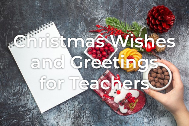 Christmas Wishes and Greetings for Teachers | Styiens